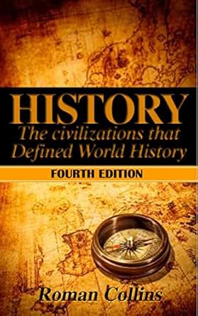 Amazon.com: History: The Ancient Civilizations That Defined World ... - 51T3rE2r9LL. SY445 QL70 