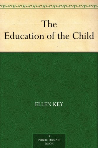 The Education of the Child by Ellen Key