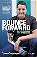 Bounce Forward: How Adversarial Growth Can Ignite Innovation, Performance and Productivity