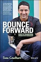 Bounce Forward: How Adversarial Growth Can Ignite Innovation, Performance and Productivity