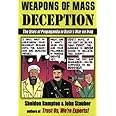 Weapons of Mass Deception: The Uses of Propaganda in Bush's War on Iraq