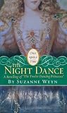 The Night Dance: A Retelling of the Twelve Dancing Princesses (Once Upon a Time) The Night Dance