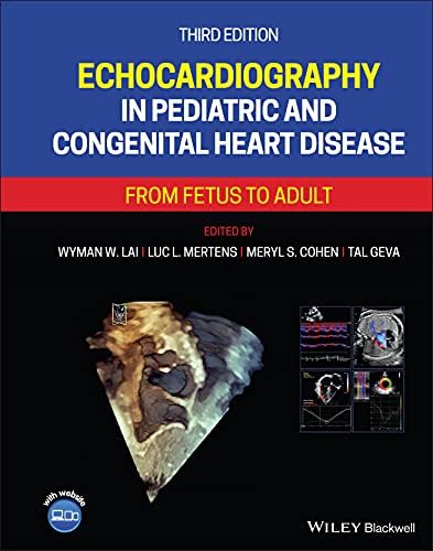 Echocardiography in Pediatric and Adult Congenital Heart Disease
