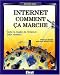 Internet : Comment ça marche ? by