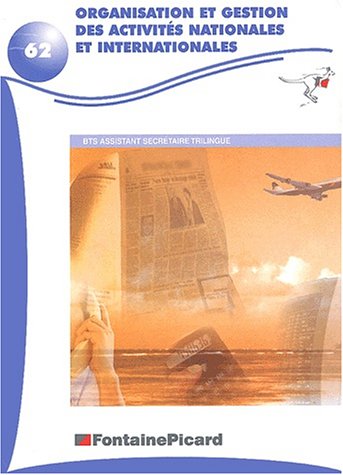 Organisation et gestion des activités nationales et internationales