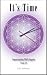 It's Time: Conversation With Angels Volume III by
