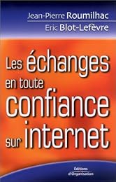 Les  échanges en toute confiance sur Internet