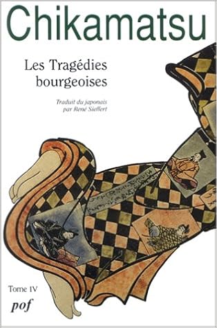 Les Tragedies Bourgeoises T4 French Edition Chikamatsu Monzai Mon 9782716902854 Amazon Com Books
