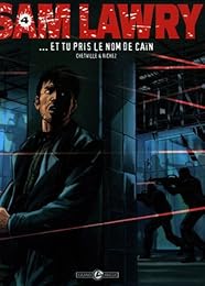 Et tu pris le nom de Caïn