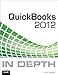QuickBooks 2012 In Depth by 