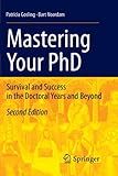 Mastering Your PhD: Survival and Success in the Doctoral Years and Beyond cover
