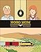Hobo Mom by Charles Forsman, Max de Radiguès