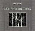 Listen to the Trees