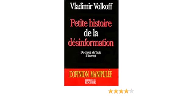 Petite Histoire De La Désinformation Vladimir Volkoff - 