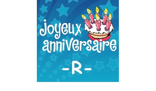Prenoms Garcons R By Joyeux Anniversaire On Amazon Music Amazon Com