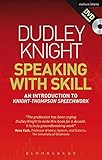 Speaking With Skill: A Skills Based Approach to Speech Training: An Introduction to Knight-Thompson Speech Work (Performance Books)