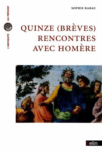 Quinze (brèves) rencontres avec Homère