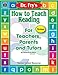How to Teach Reading: For Teachers, Parents and Tutors