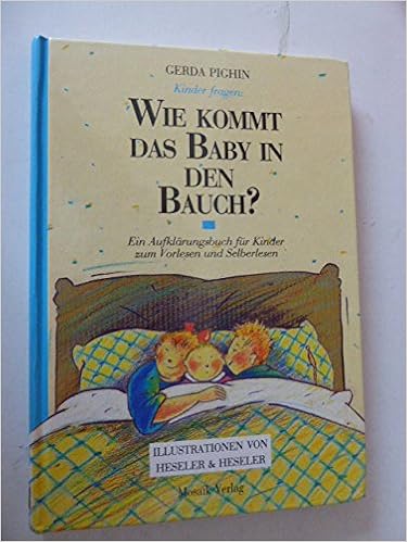 Kinder Fragen Wie Kommt Das Baby In Den Bauch 9783576102774