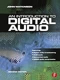 Introduction to Digital Audio by John Watkinson