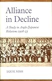 Alliance in Decline, Nish, Ian H., 0485131331