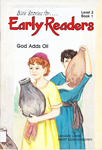 Bible Stories for Early Readers, God Adds Oil