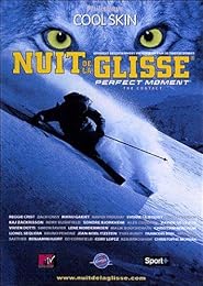 Nuit De La Glisse 2005 - Perfect Moment, The Contact