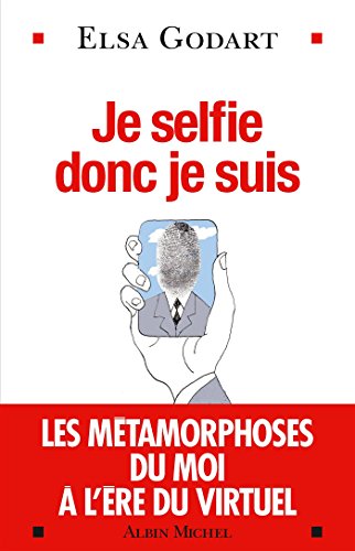 Je selfie donc je suis