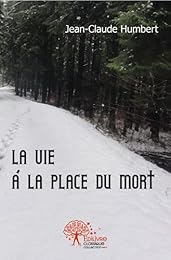 La  vie à la place du mort