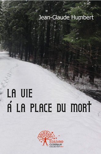 La  vie à la place du mort