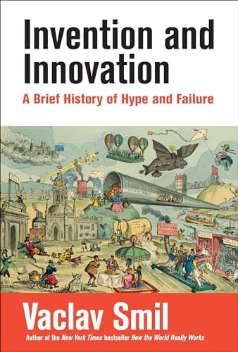 Innovation Explosion 洋書 専門書 Invention and Innovation: A Brief History of Hype and Failure