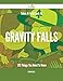 Takes A Fresh Look At Gravity Falls - 135 Things You Need To Know