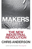Makers: The New Industrial Revolution