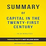 Summary of Capital in the Twenty-First Century by Thomas Piketty