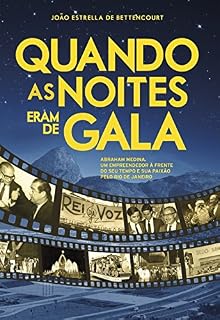 Livro Quando as Noites eram de Gala