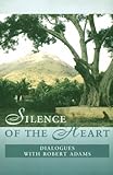 Silence Of The Heart