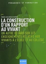 La  construction d'un rapport au vivant