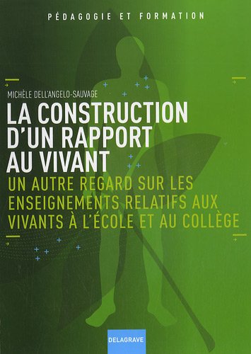 La  construction d'un rapport au vivant