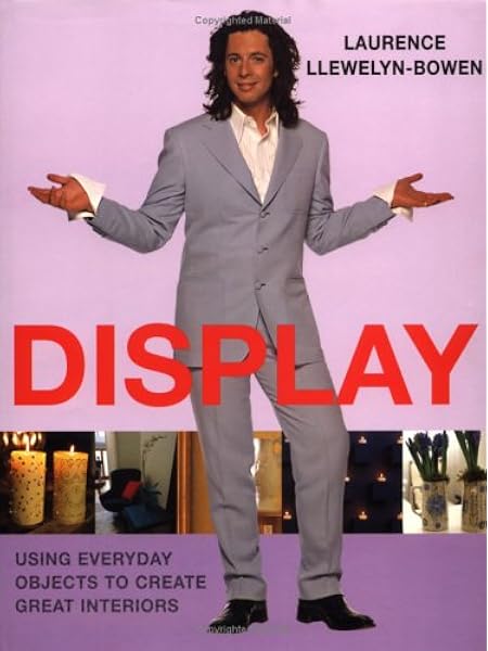 Decorating With Laurence Llewelyn Bowen Amazon Co Uk Laurence