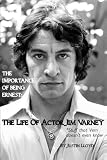 The Importance of Being Ernest: The Life of Actor Jim Varney (Stuff that Vern doesn't even know) by Justin Lloyd