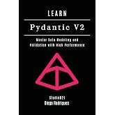 LEARN PYDANTIC V2: LEARN PYDANTIC V2 (Data Extreme USA)