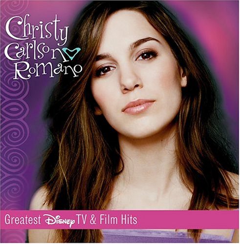 Christy Carlson Romano - Christy Carlson Romano: Greatest Disney Tv & Film Hits - Zortam Music