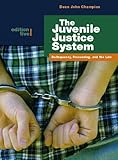 The Juvenile Justice System: Delinquency, Processing, and the Law (5th Edition), Dean J. Champion, 0132193744