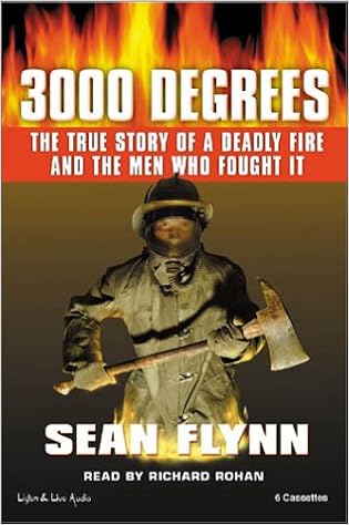 3000 Degrees The True Story Of A Deadly Fire And The Men Who Fought It Flynn Sean Rohan Richard 0762458307741 Amazon Com Books 3000 Degrees The True Story Of A Deadly Fire And The Men Who Fought It Flynn Sean Rohan Richard 0762458307741 Amazon Com Books