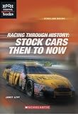 Image de Racing Through History: Stock Cars Then to Now (High Interest Books)