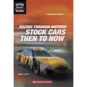 Racing Through History: Stock Cars Then to Now (High Interest Books)