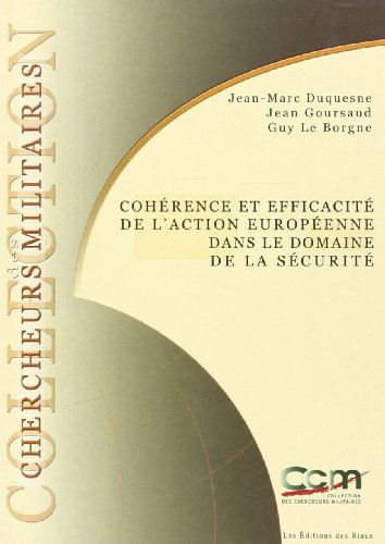 Cohérence et efficacité de l'action européenne dans le domaine de la sécurité