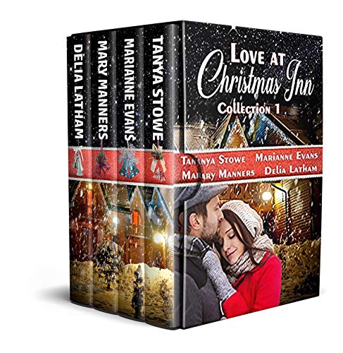 Love at Christmas Inn: Collection I by Tanya Stowe