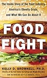 Food Fight: The Inside Story of America's Obesity