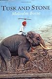 Front cover for the book Tusk and Stone by Malcolm Bosse